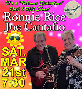 Ronnie Rice Joe Cantafio Springtime Rock & Roll Show | Moonlight Theatre, St. Charles, Illinois
